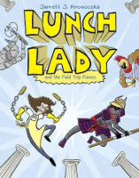 Lunch_Lady_and_the_field_trip_fiasco