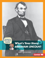 What_s_your_story__Abraham_Lincoln_