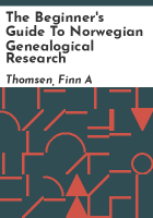 The_beginner_s_guide_to_Norwegian_genealogical_research