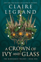 A_crown_of_ivy_and_glass