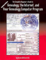 The_complete_beginner_s_guide_to_genealogy__the_Internet__and_your_genealogy_computer_program